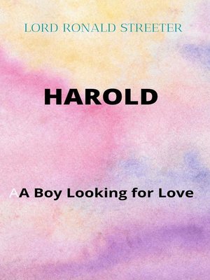 cover image of Harold a Boy Looking for Love
